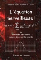 Couverture de l'équation merveilleuse de Pierre et Marie-Noëlle Van Leeuw