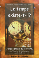 Couverture du livre "Le temps existe-t-il?" de Pierre et Marie-Noëlle Van Leeuw