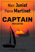Couverture de CAPTAIN - Mer agitée de Marc Juniat et Pierre Martinet